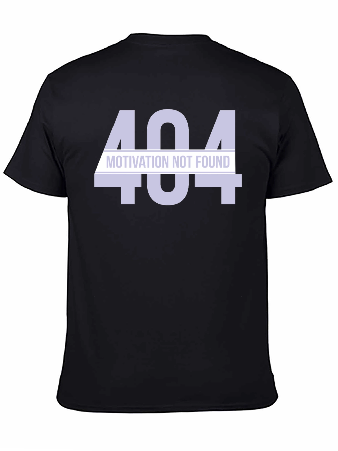 404 Motivation Not Found Black T-Shirt